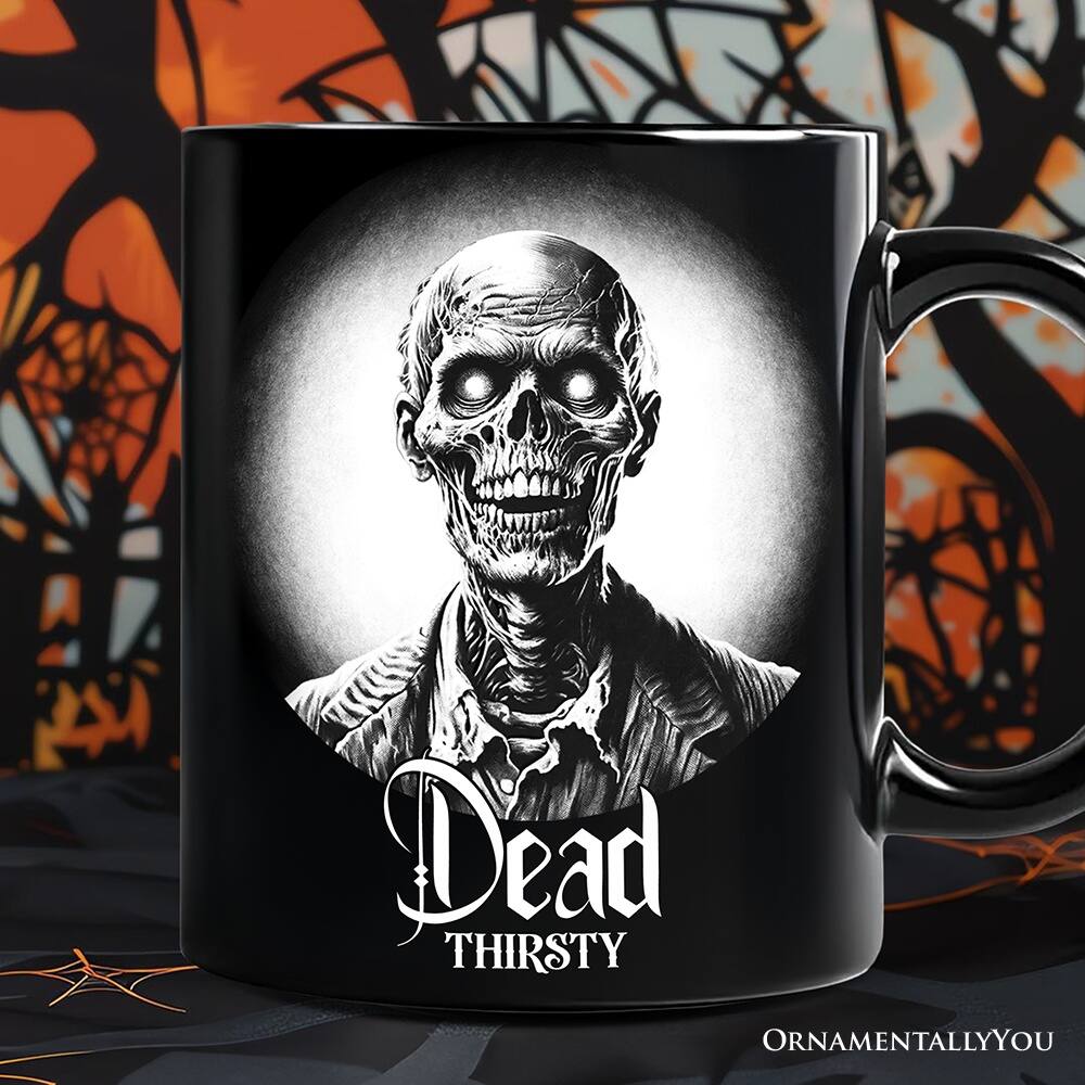 Dead THIRSTY  
ORNAMENTALLY YOU