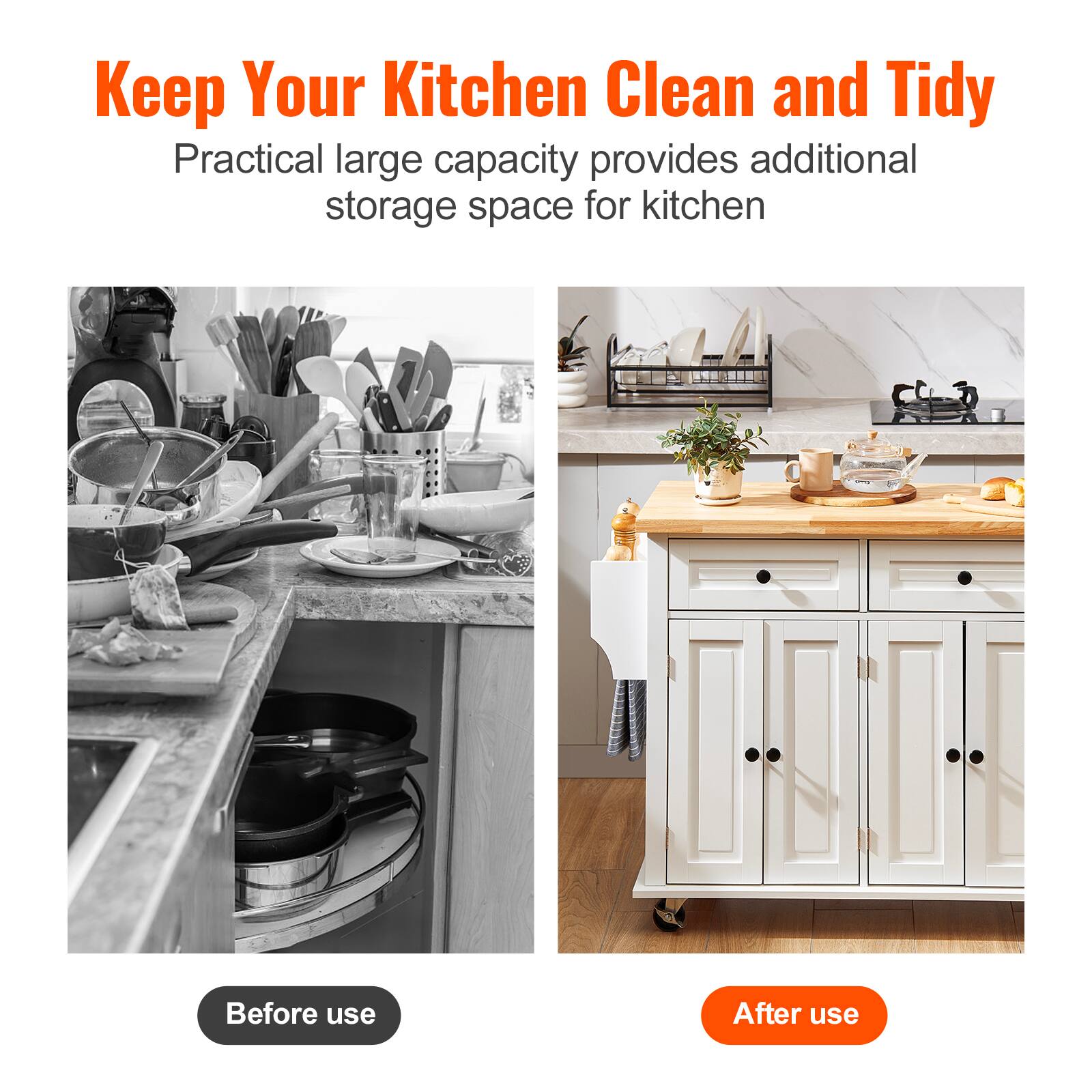 Keep Your Kitchen Clean and Tidy

Practical large capacity provides additional storage space for kitchen

Before use

After use