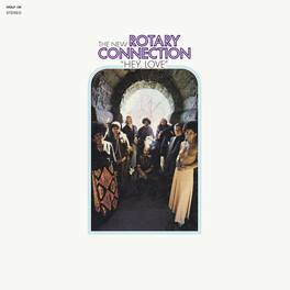 The New Rotary Connection - Hey Love - VINYL LP