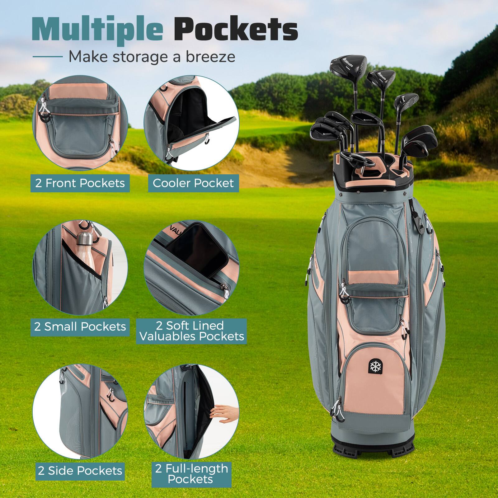 Multiple Pockets  
Make storage a breeze

- 2 Front Pockets
- Cooler Pocket
- 2 Small Pockets
- 2 Soft Lined Valuables Pockets
- 2 Side Pockets
- 2 Full-length Pockets