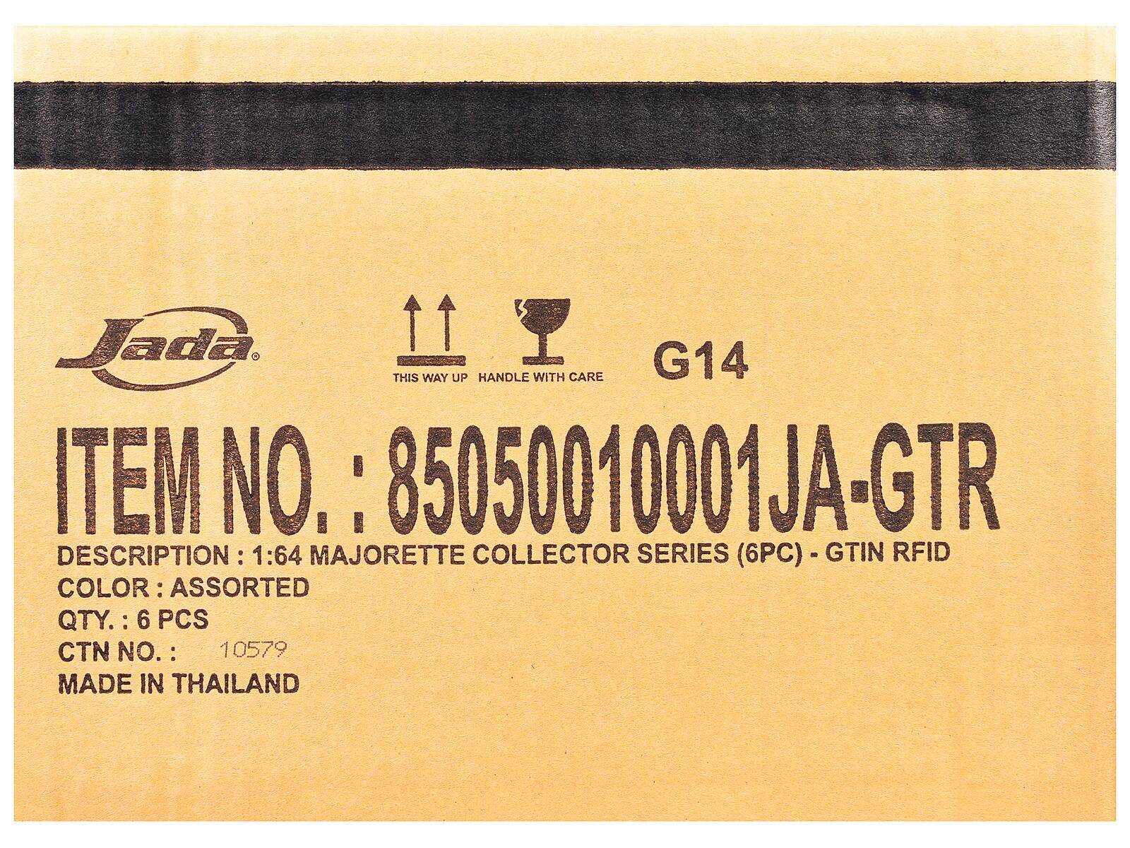 Jada

G14  
THIS WAY UP HANDLE WITH CARE

ITEM NO.: 85050010001JA-GTR  
DESCRIPTION: 1:64 MAJORETTE COLLECTOR SERIES (6PC) - GTIN RFID  
COLOR: ASSORTED  
QTY.: 6 PCS  
CTN NO.: 10579  
MADE IN THAILAND
