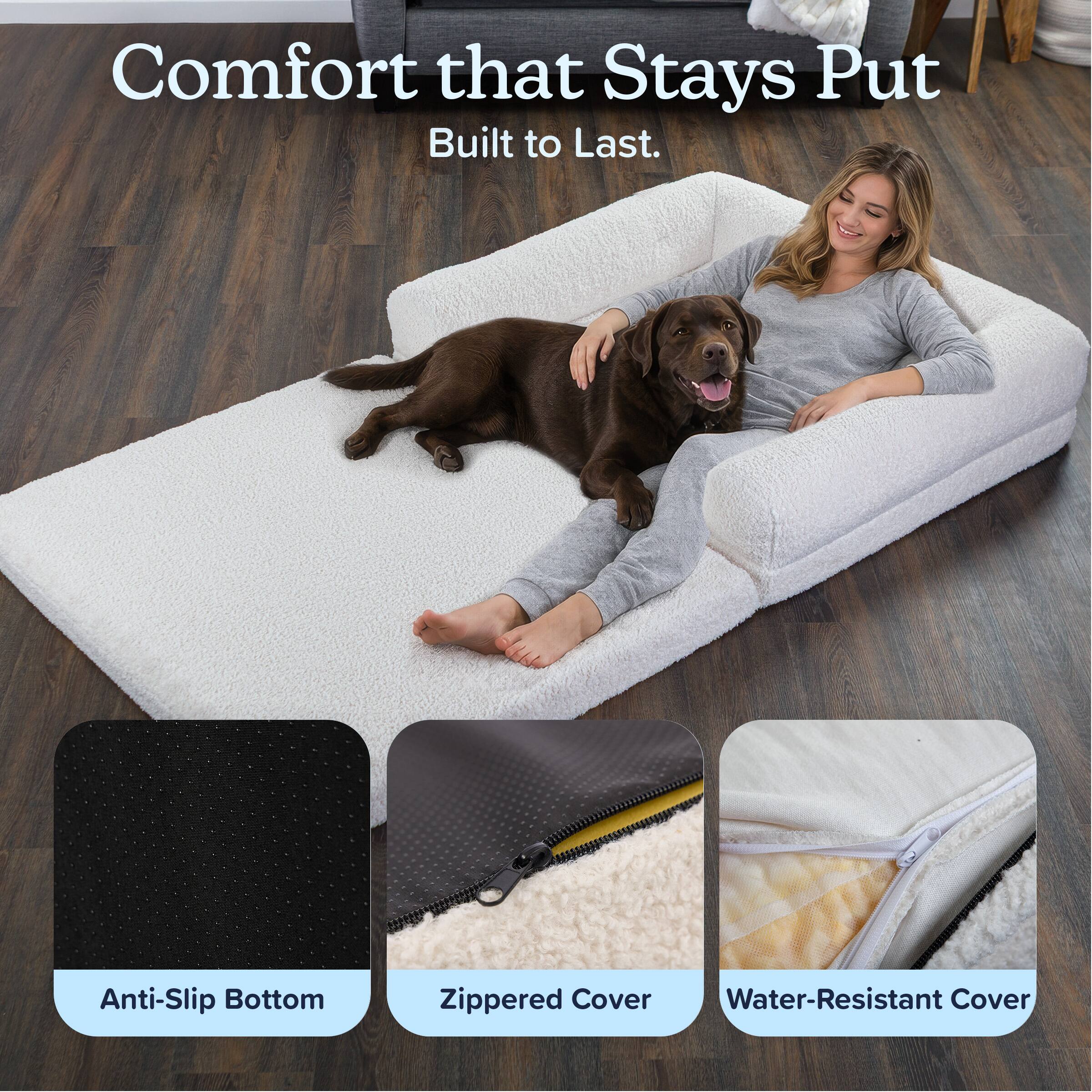 Comfort that Stays Put  
Built to Last.  

Anti-Slip Bottom  
Zippered Cover  
Water-Resistant Cover