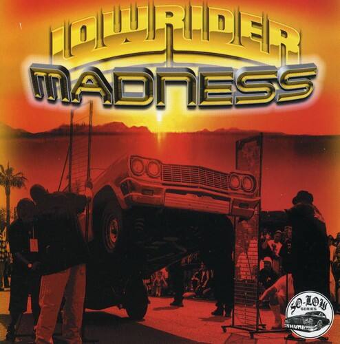 Various Artists - Lowrider Madness   - COMPACT DISCS [CD] price history on PriceWatchPro