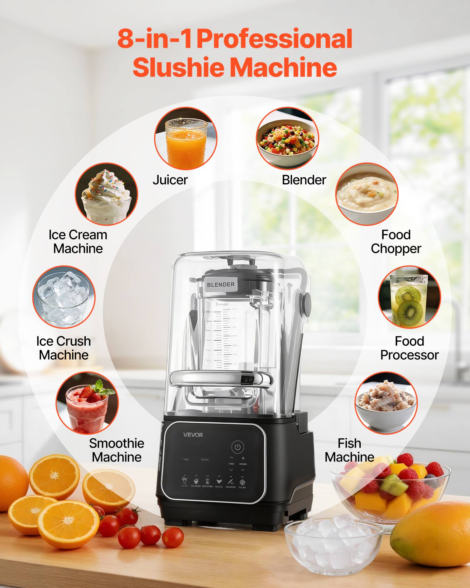 8-in-1 Professional Slushie Machine

Juicer
Blender
Ice Cream Machine
Ice Crush Machine
Food Chopper
Food Processor
Smoothie Machine
Fish Machine

VEVOR PM 500