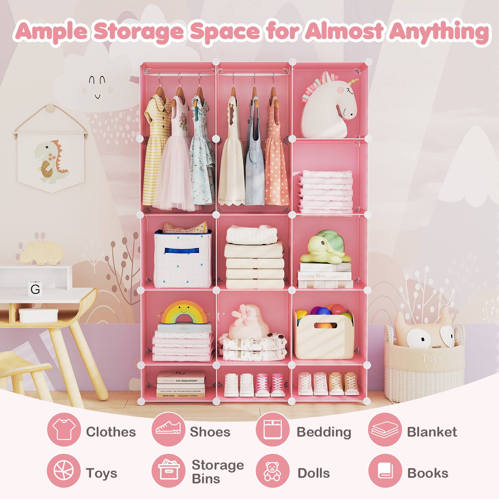 Ample Storage Space for Almost Anything

- Clothes
- Shoes
- Bedding
- Blanket
- Toys
- Storage Bins
- Dolls
- Books