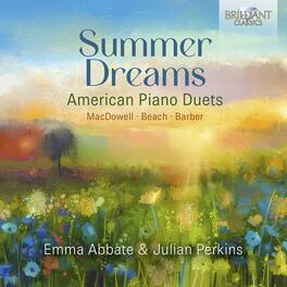 Julian Perkins - MacDowell, Beach & Barber: Summer Dreams - American Piano Duets - COMPACT DISCS