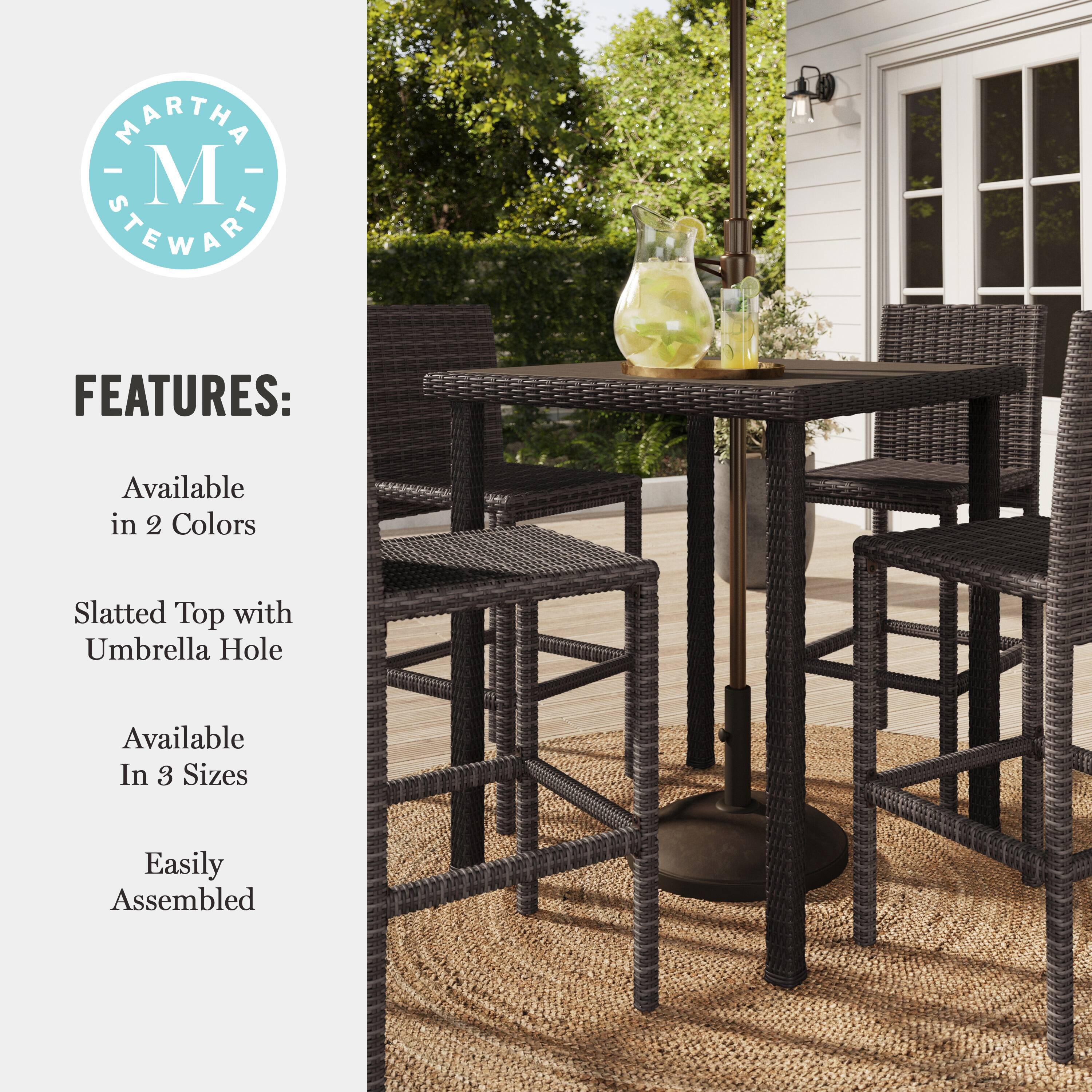 Martha Stewart Features: Available in 2 colors, slatted top with umbrella hole, available in 3 sizes, and easily assembled.
