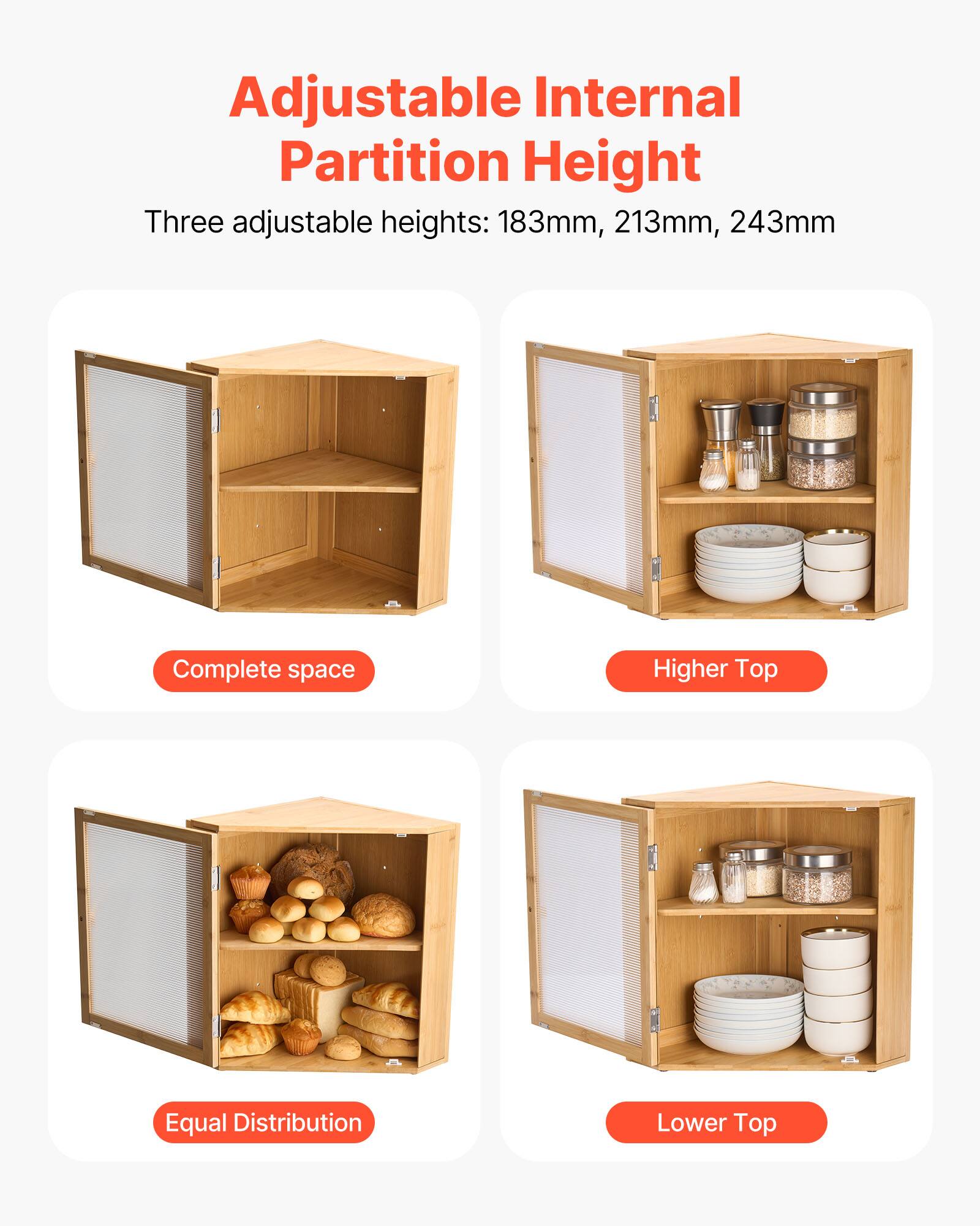 Adjustable Internal Partition Height

Three adjustable heights: 183mm, 213mm, 243mm

- Complete space
- Higher Top
- Equal Distribution
- Lower Top