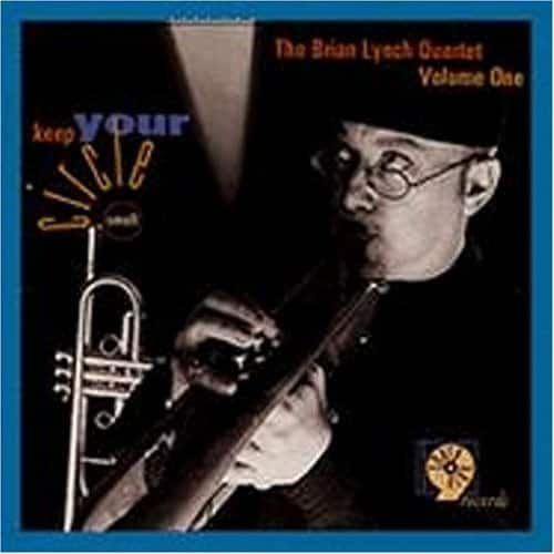 Brian Lynch - Keep Your Circle Small  - COMPACT DISCS