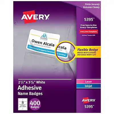 Avery 5395
Sticks Securely, Removes Cleanly
Free Easy-to-Use Avery Templates
avery.com/templates
Owen Alcala
Commercial Architect
Commercial Property Seminar
Flexible Badge Moves with Clothing and Folds Won't Lift
2 1/3" x 3 3/8" White Adhesive Name Badges
400 Badges per Sheet
Laser or Inkjet
Avery 5395