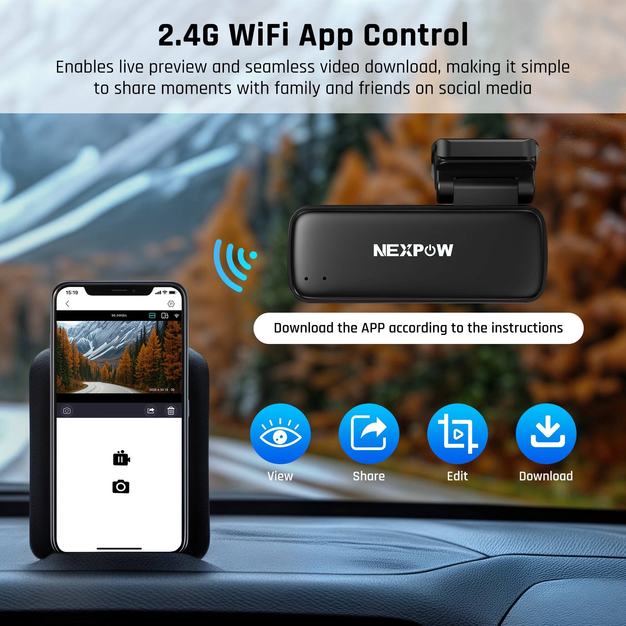 2.4G WiFi App Control  
Enables live preview and seamless video download, making it simple to share moments with family and friends on social media  

Download the APP according to the instructions  

View  
Share  
Edit  
Download