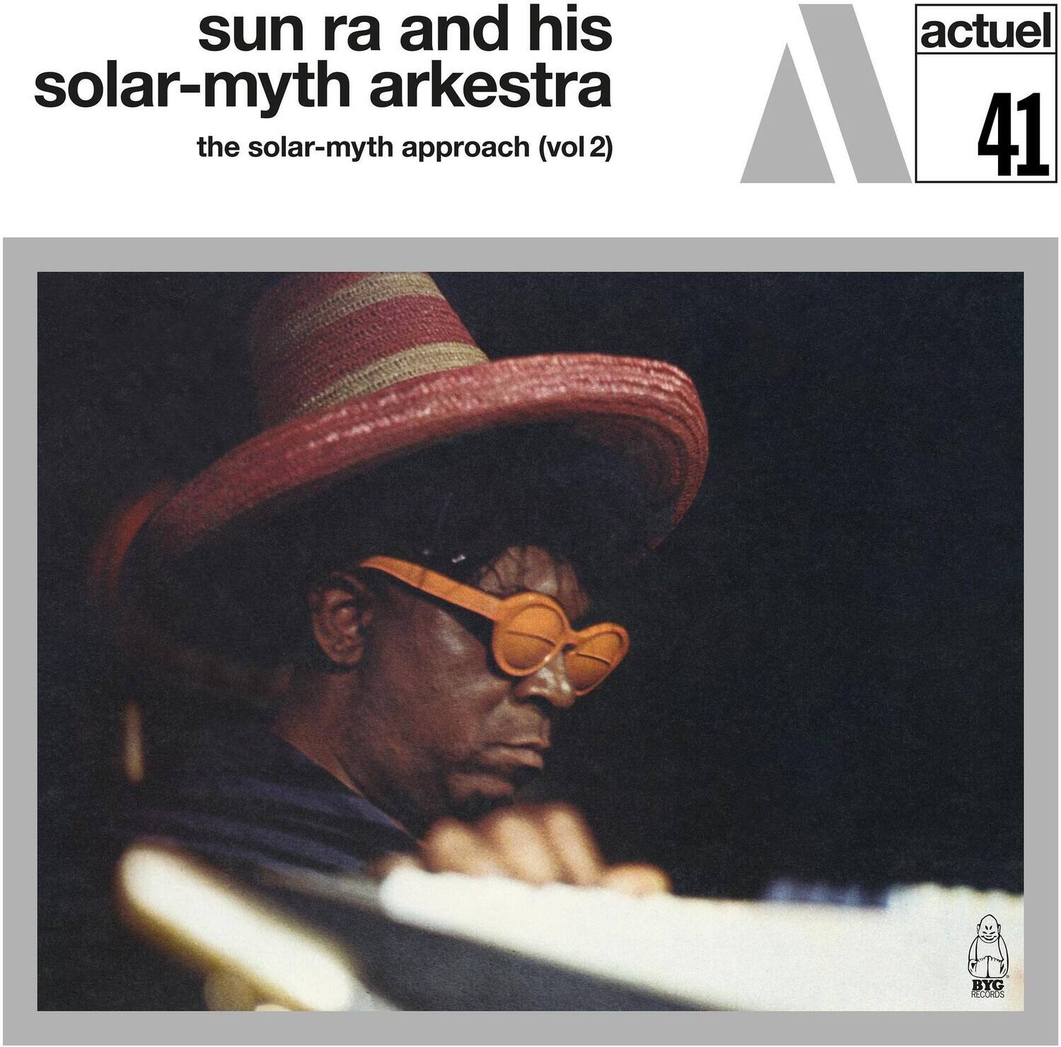 sun ra and his solar-myth arkestra  
the solar-myth approach (vol 2)  

actuel 41  

BYG RECORDS
