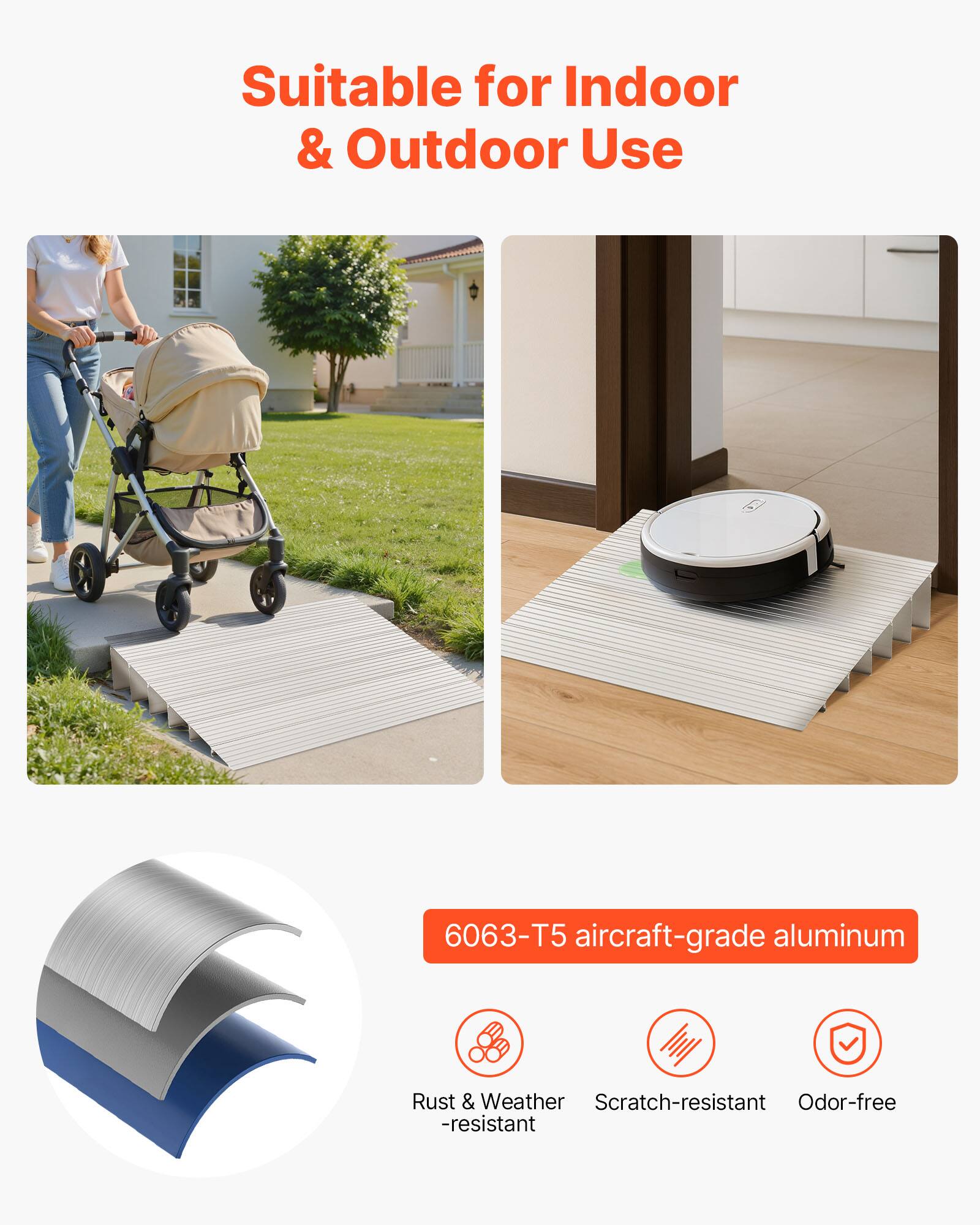 Suitable for Indoor & Outdoor Use

6063-T5 aircraft-grade aluminum

Rust & Weather -resistant
Scratch-resistant
Odor-free