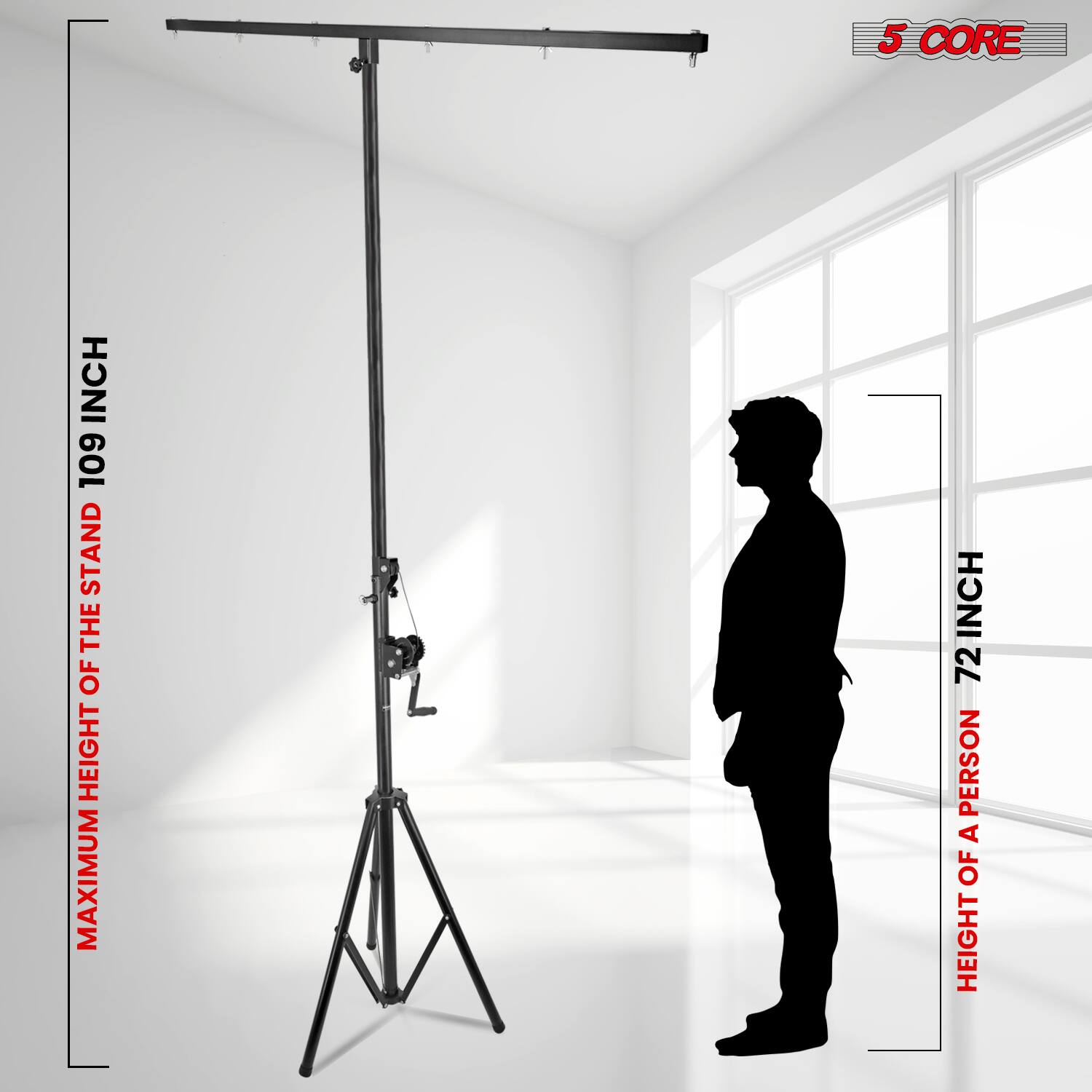 5 CORE

MAXIMUM HEIGHT OF THE STAND: 109 INCH

HEIGHT OF A PERSON: 72 INCH