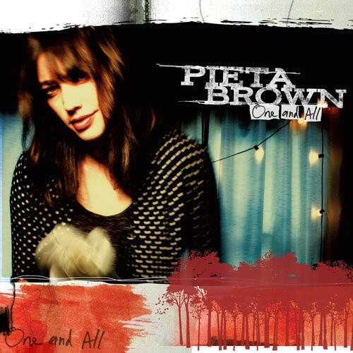PIETA BROWN  
One and All