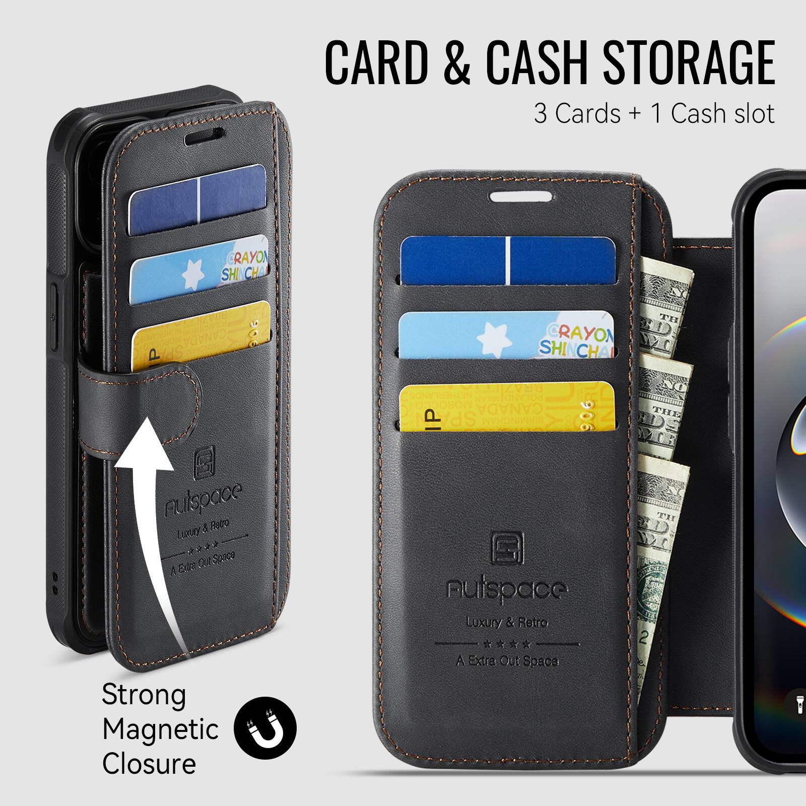 CARD & CASH STORAGE  
3 Cards + 1 Cash slot  

CRAYON SHINCHAI BRAZIL  
ANDE AOREN - ANDE Od MORO CANADA SP DIRMINGHAM TH  

Luxury & Retro  
A Extra Out Space  

Strong Magnetic Closure  

Putspace  
Luxury & Retro  
A Extra Out Space
