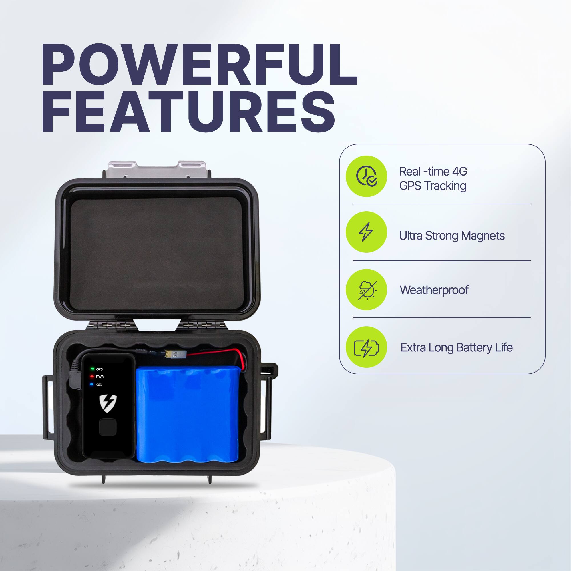 POWERFUL FEATURES

- Real-time 4G GPS Tracking
- Ultra Strong Magnets
- Weatherproof
- Extra Long Battery Life