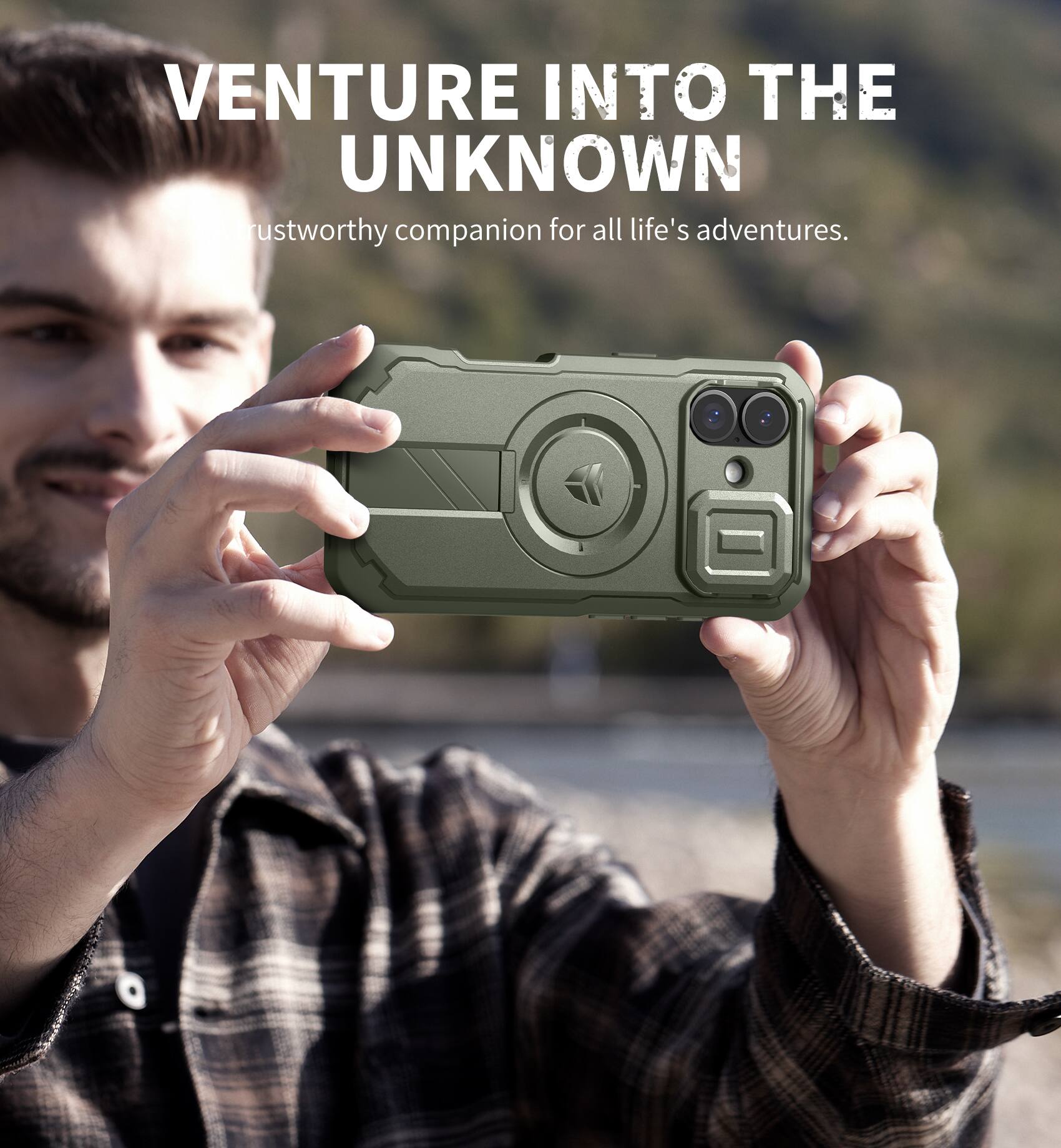 VENTURE INTO THE UNKNOWN  
Trustworthy companion for all life's adventures.