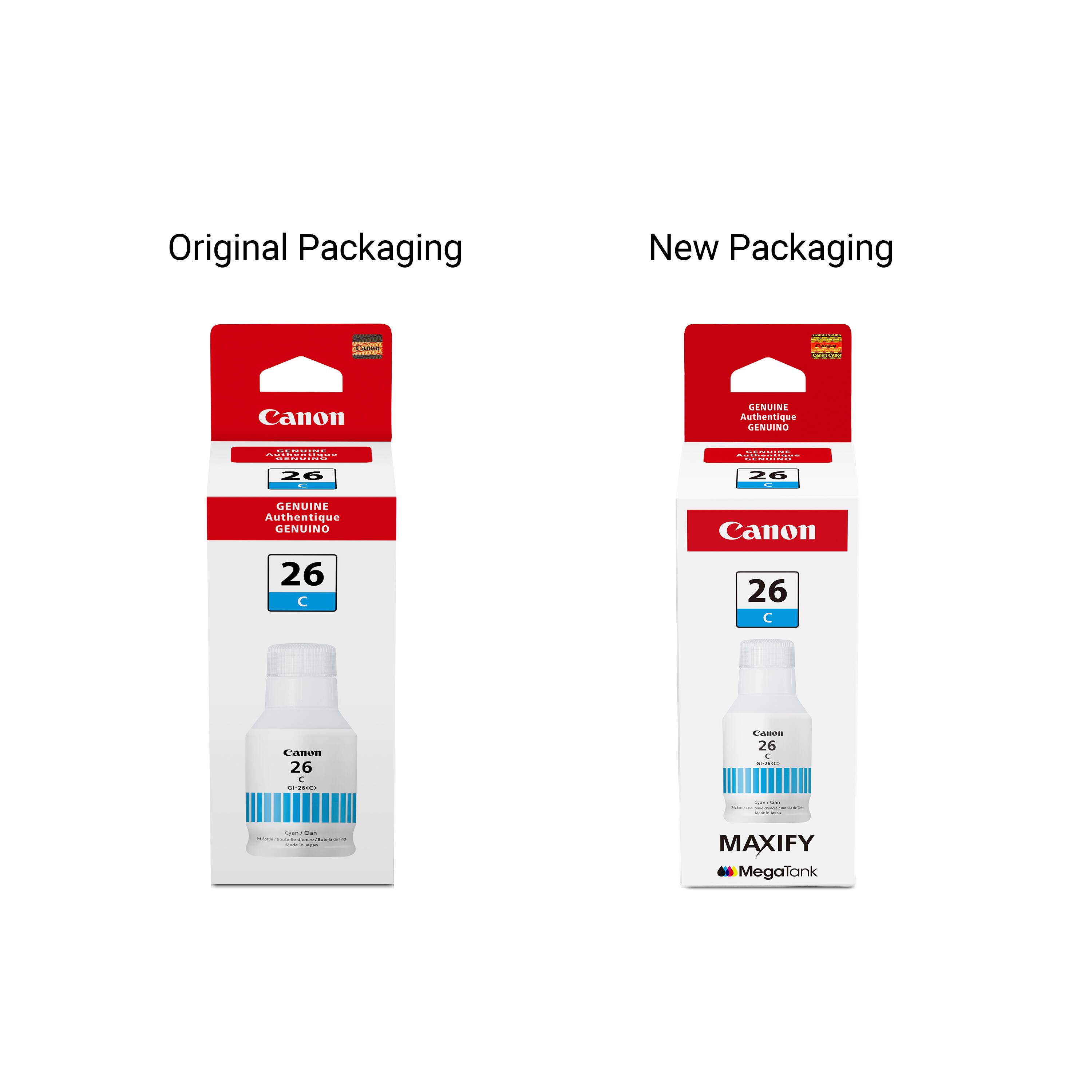 Original Packaging  
New Packaging  

Canon  
26  
GENUINE Authentique GENUINO  
Canon  
26  
MAXIFY MegaTank