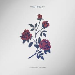 Whitney - Light Upon The Lake - VINYL LP