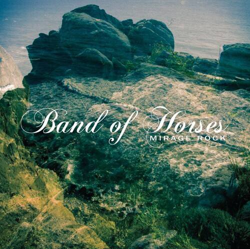 Band of Horses  
MIRAGE ROCK