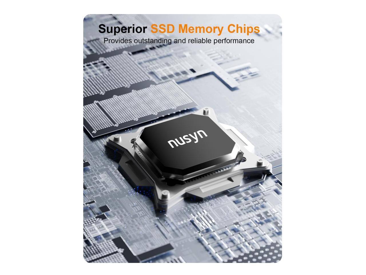 Superior SSD Memory Chips  
Provides outstanding and reliable performance