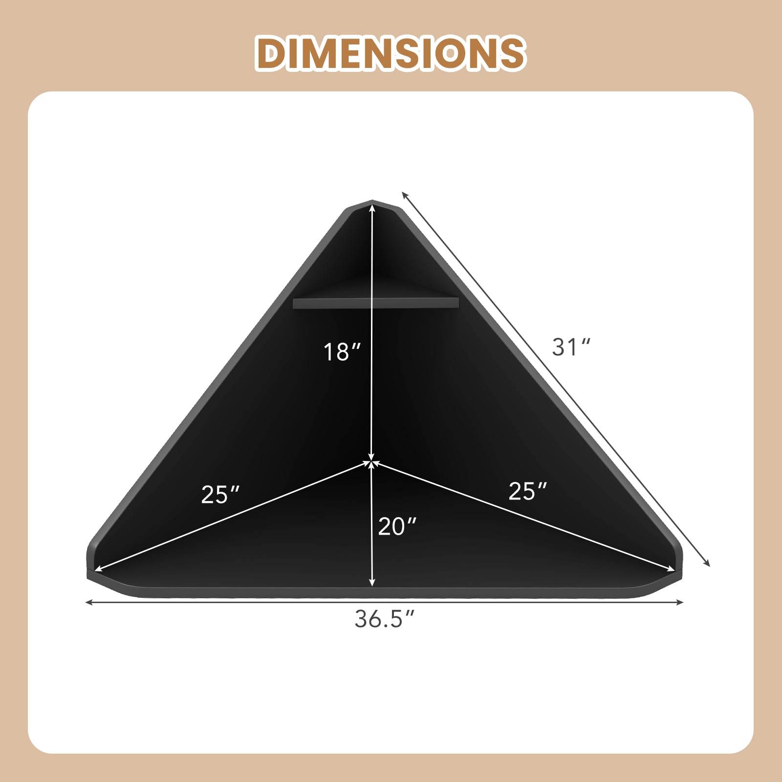 DIMENSIONS  
18" 31" 25" 20" 25" 36.5"