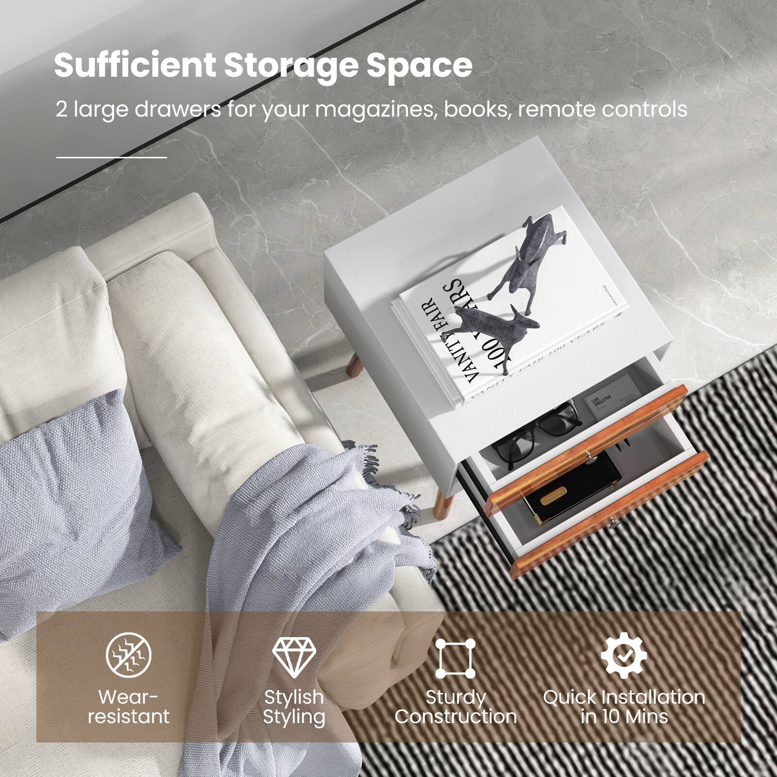 Sufficient Storage Space: 2 large drawers for your magazines, books, remote controls

Wear-resistant, Stylish Styling, Sturdy Construction, Quick Installation in 10 Mins