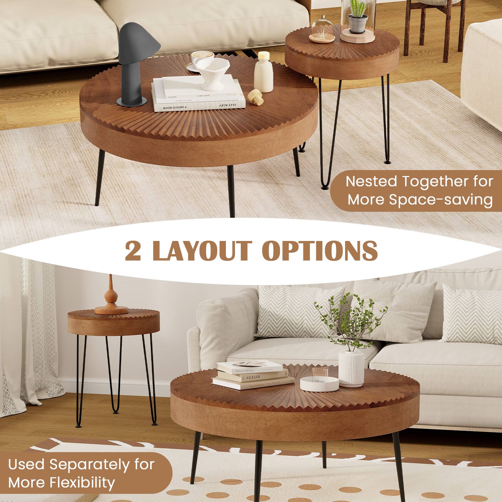 Nested Together for More Space-saving | 2 LAYOUT OPTIONS | Used Separately for More Flexibility