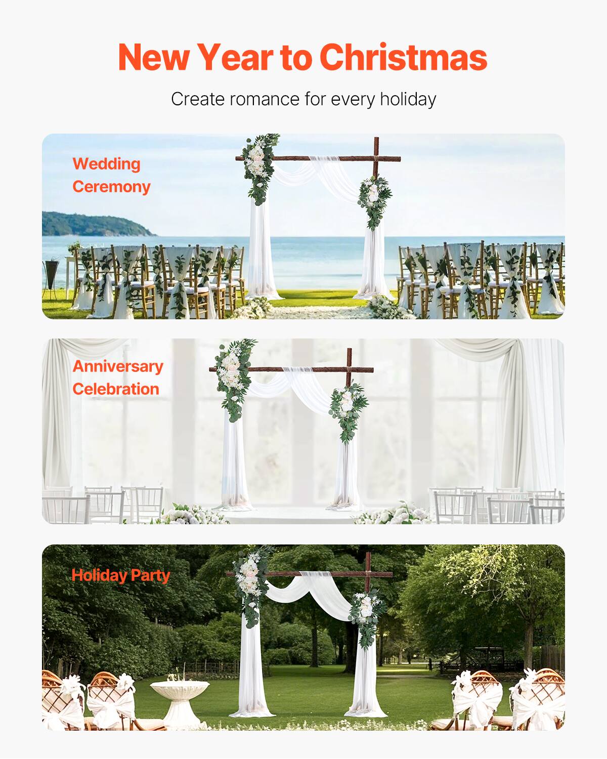 New Year to Christmas  
Create romance for every holiday  

Wedding Ceremony  

Anniversary Celebration  

Holiday Party