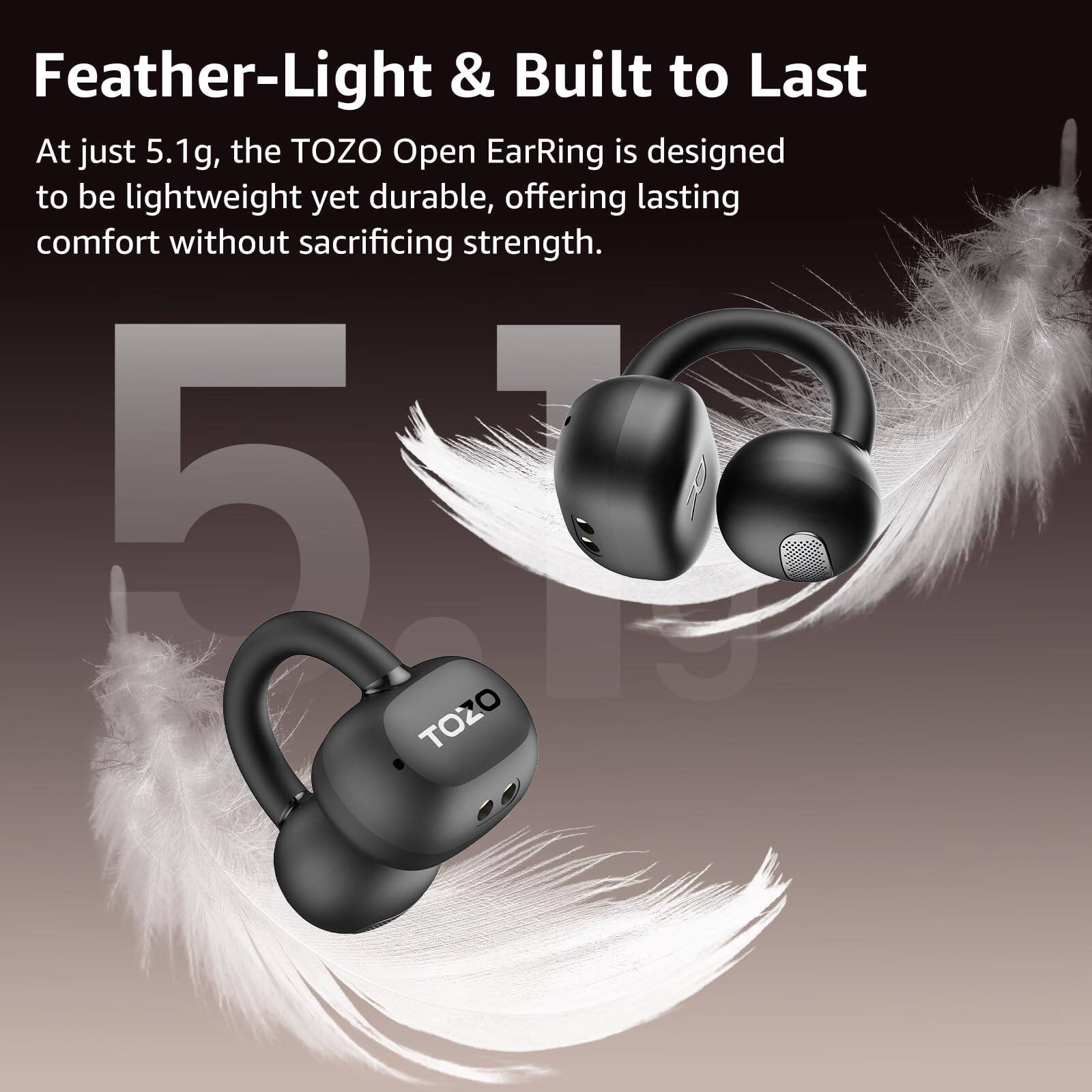 Feather-Light & Built to Last

At just 5.1g, the TOZO Open EarRing is designed to be lightweight yet durable, offering lasting comfort without sacrificing strength.