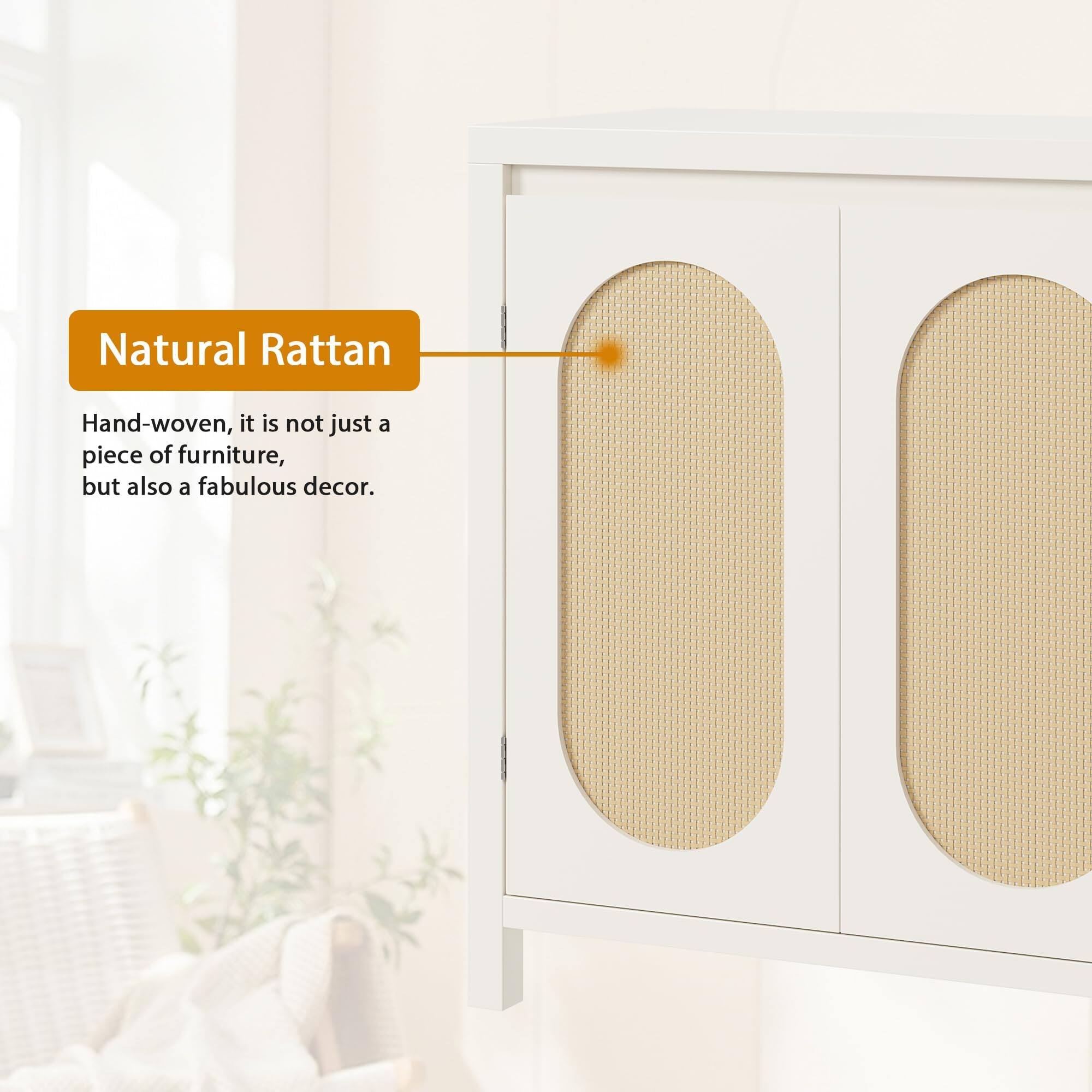 Natural Rattan  
Hand-woven, it is not just a piece of furniture, but also a fabulous decor.