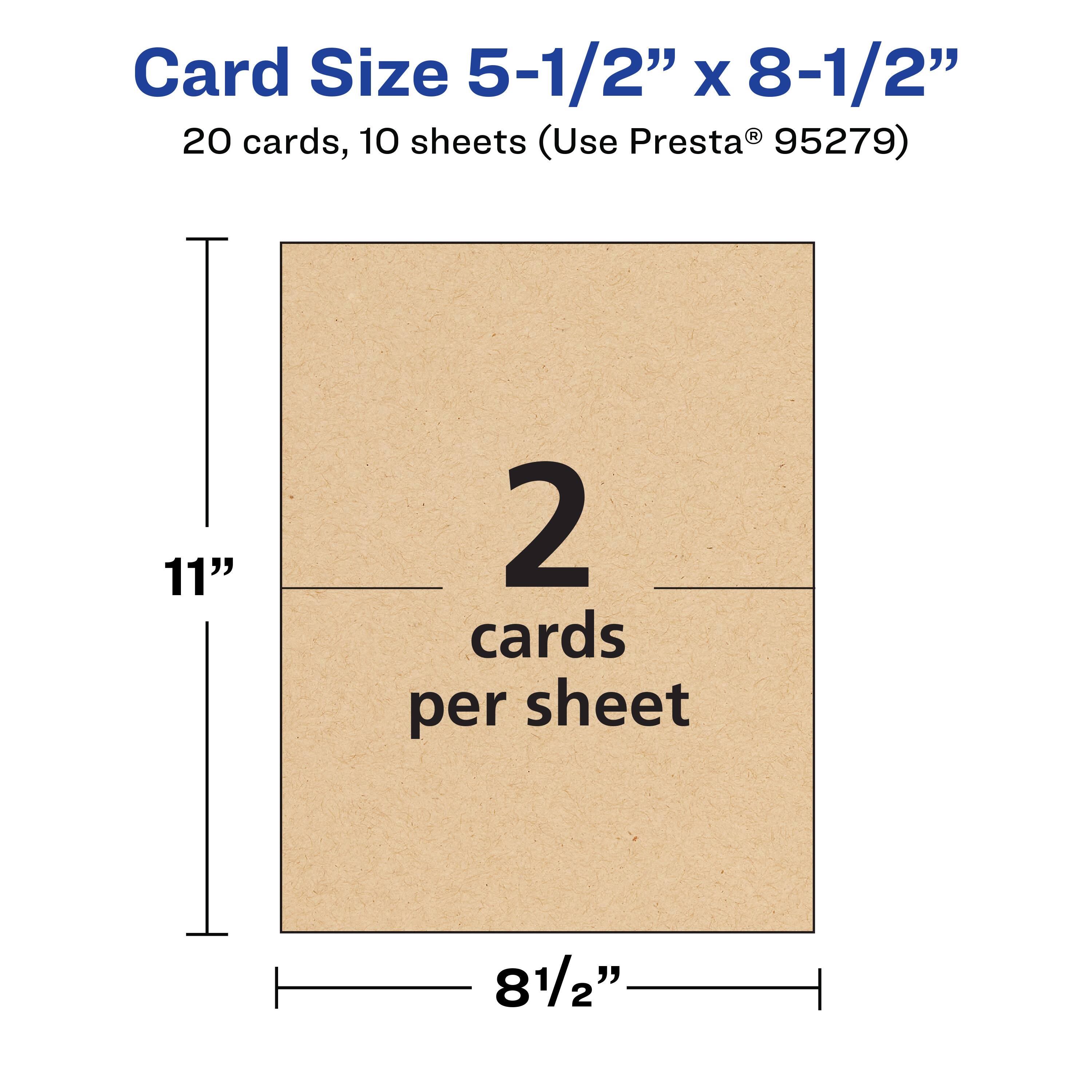 Card Size 5-1/2" x 8-1/2"  
20 cards, 10 sheets (Use Presta® 95279)  
11" x 8-1/2"  
2 cards per sheet