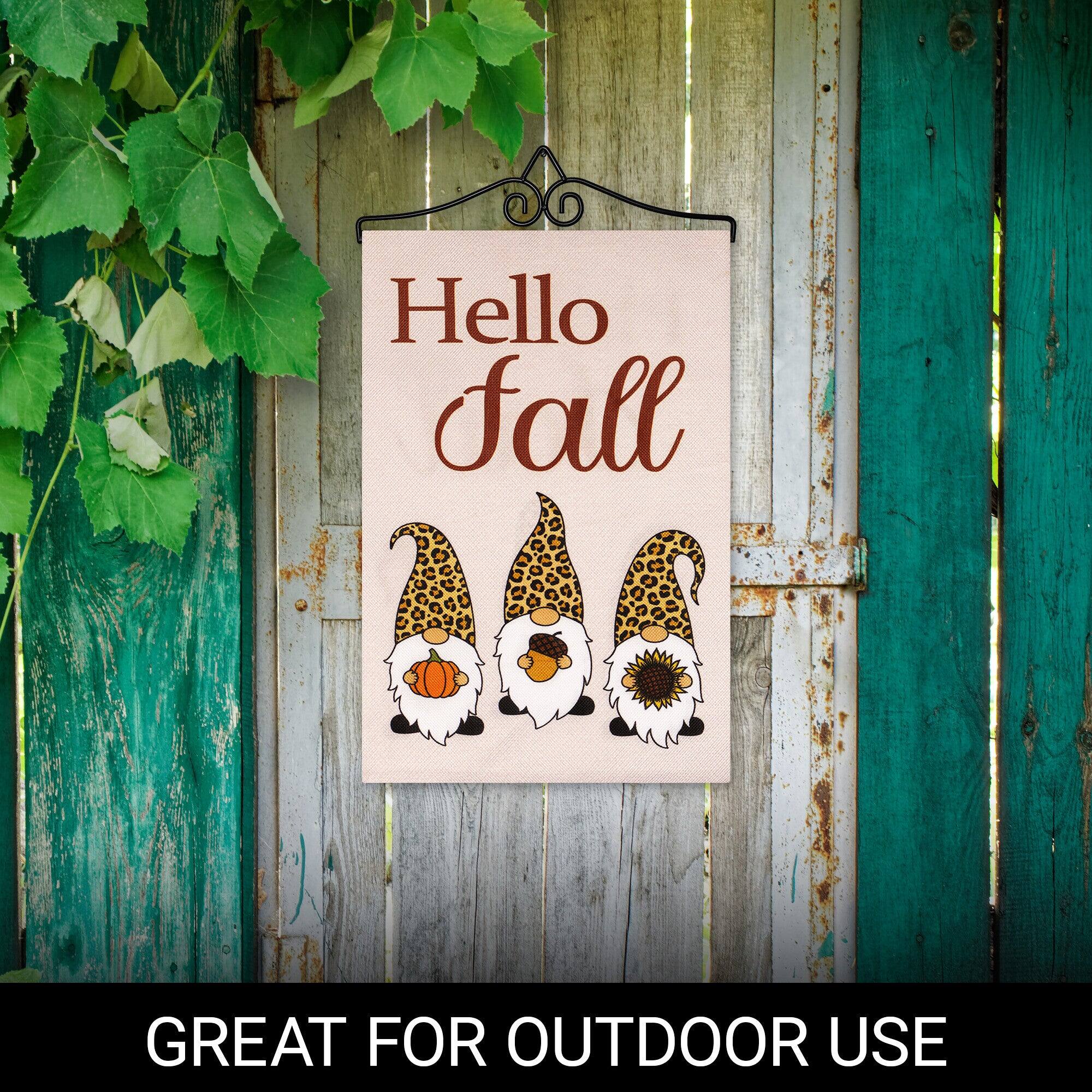 Hello Fall  
GREAT FOR OUTDOOR USE