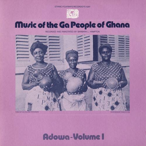 ETHNIC FOLKWAYS RECORDS FE 4291  
Music of the Ga People of Ghana  
RECORDED AND ANNOTATED BY BARBARA L. HAMPTON  
Adowa-Volume I