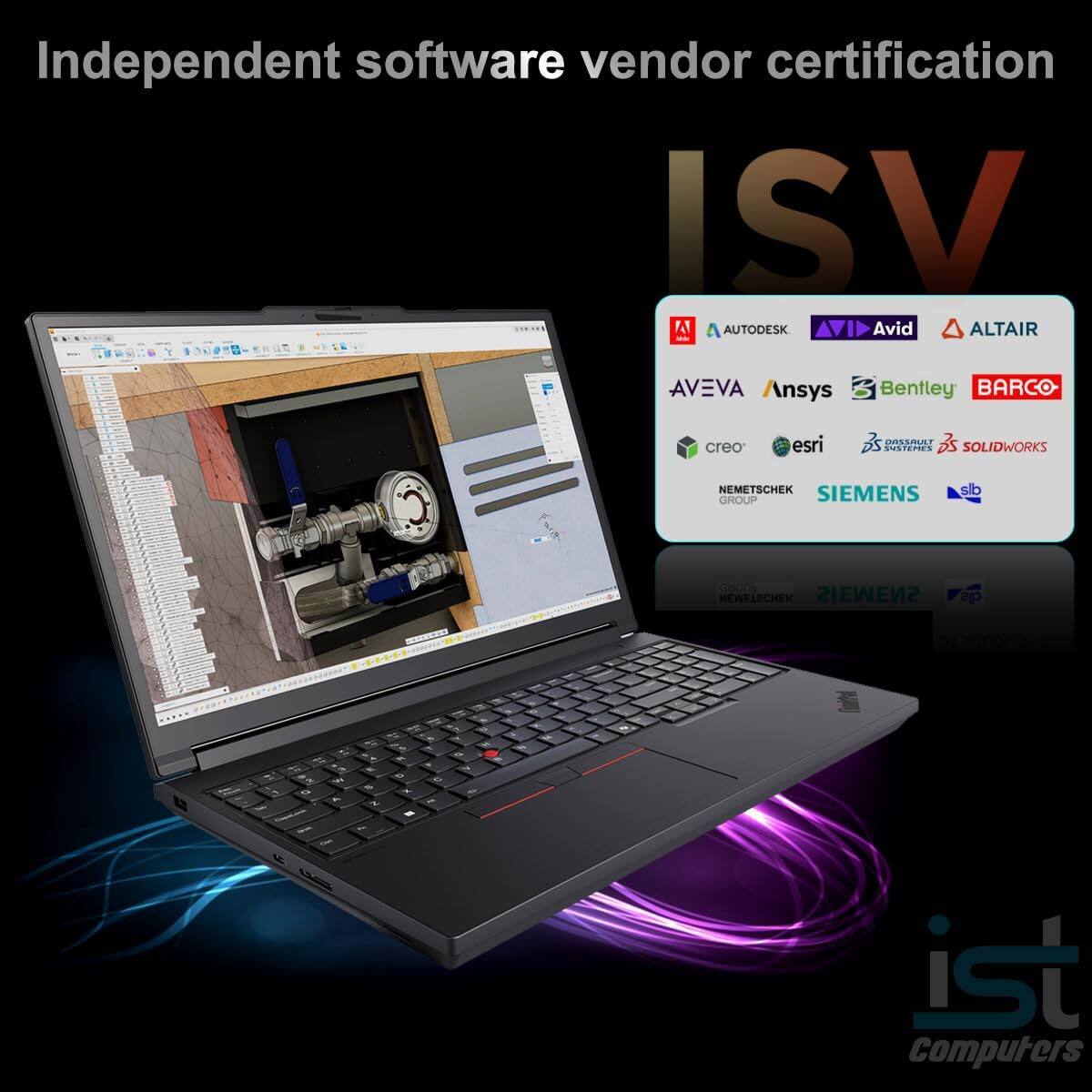 Independent software vendor certification ISV

- AUTODESK
- AVID
- ALTAIR
- AVEVA
- Ansys
- Bentley
- BARCO
- CREO
- ESRI
- OISSPULT
- DS
- CAOENE
- DS SOLIDWORKS
- NEMETSCHEK
- SIEMENS
- GHOUP
- HEWELECHEK
- SIEMENS

ist Computers