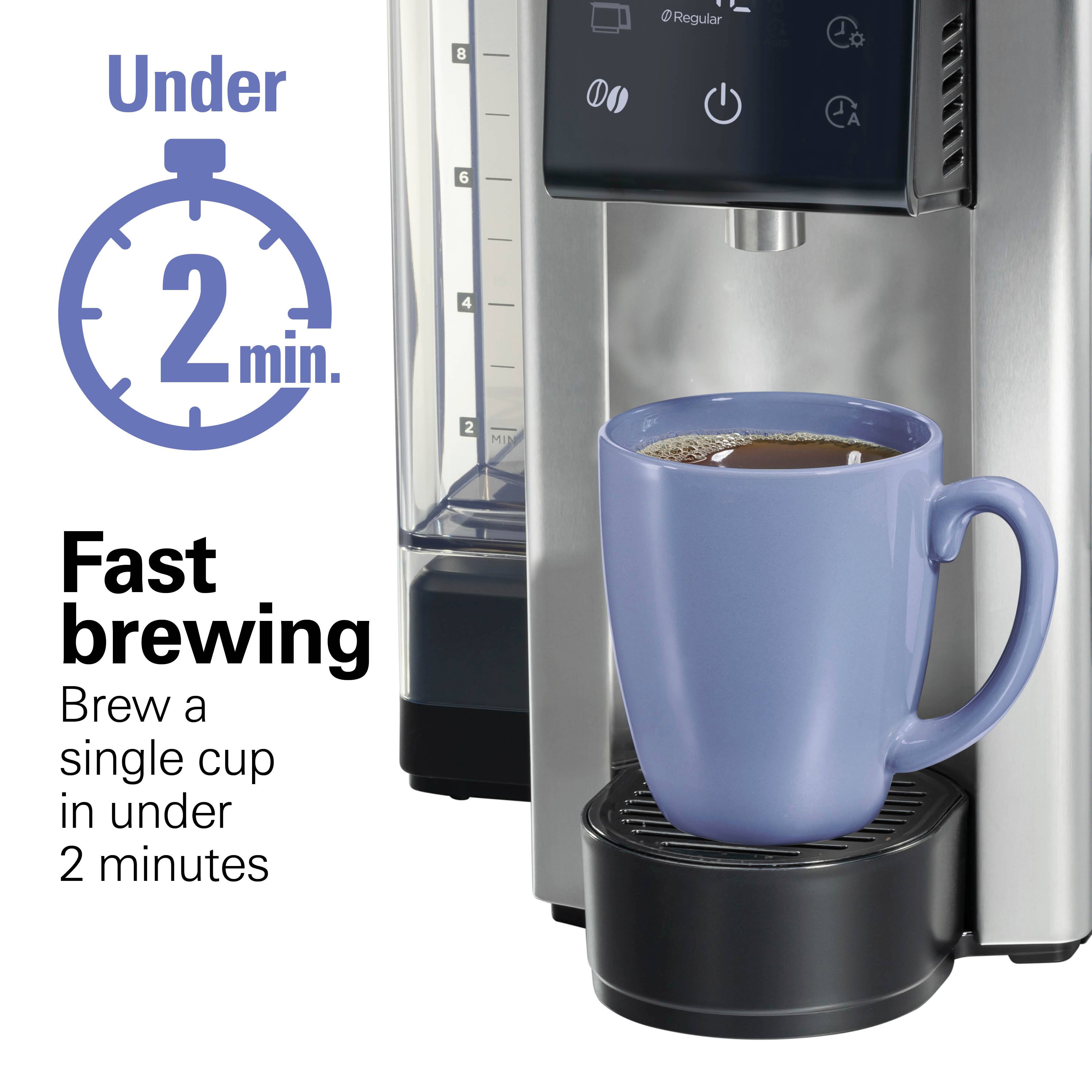 Under 2 min.  
Fast brewing  
Brew a single cup in under 2 minutes