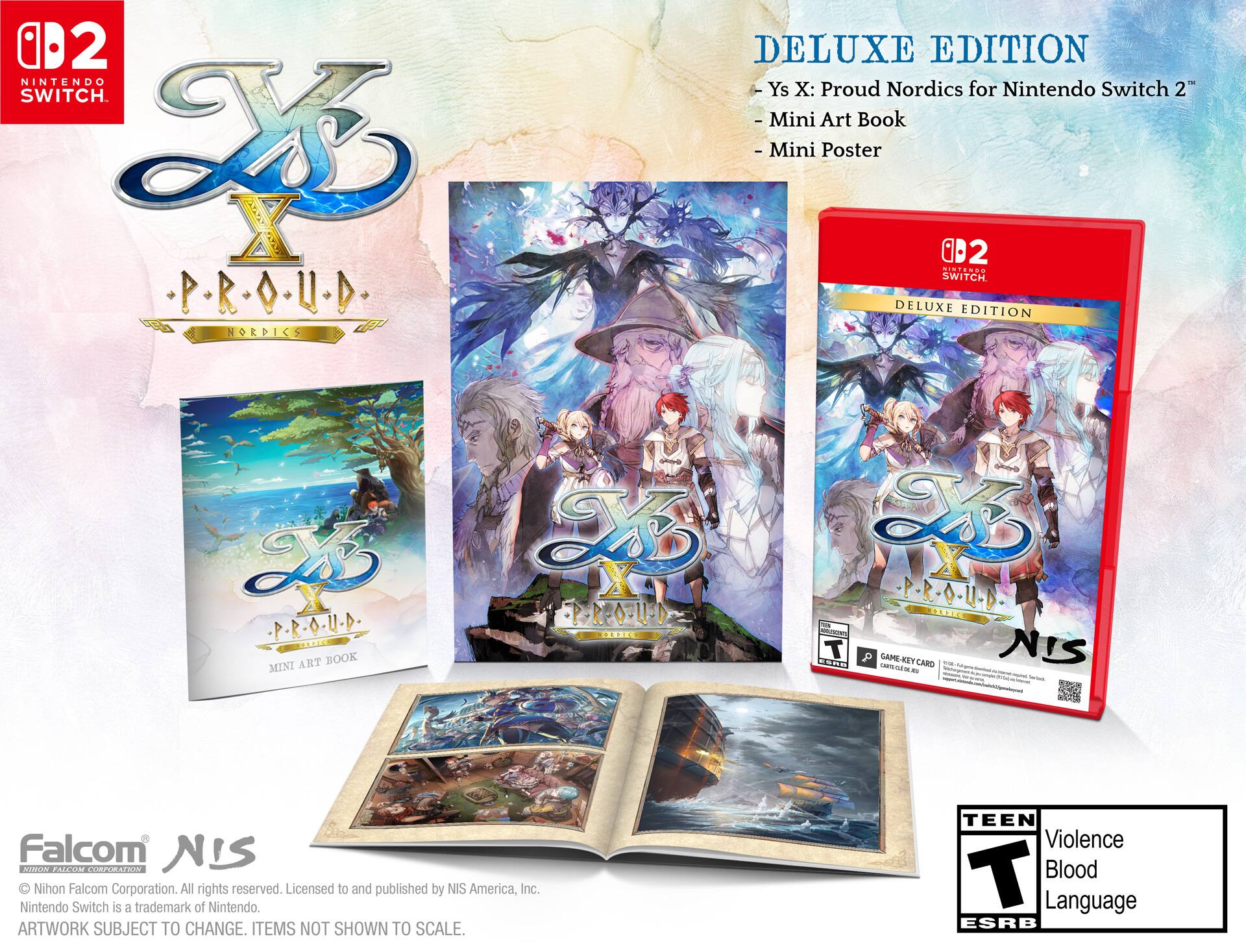 0D2 NINTENDO SWITCH. 2 X U-14 NORDICS DELUXE EDITION - Ys X: Proud Nordics for Nintendo Switch 2" - Mini Art Book - Mini Poster 2 CmIEAdN SWITCH. DELUXE EDITION 4-U-0--4- I ART BOOK MINI PREOEU-D TEV3E 2 A-U-0-1-4 BLLRIE - O TSNE T P comora - GAME - KY - CARD - NIS - . : - - - I  - Falcom NIS IRON FALCOM MRAEN  Nihon Falcom Corporation. All rights reserved. Licensed to and published by NIS America, Inc. Nintendo Switch is a trademark of Nintendo. ARTWORK SUBJECT TO CHANGE. ITEMS NOT SHOWN TO SCALE. TEEN Violence T Blood Language ESRB