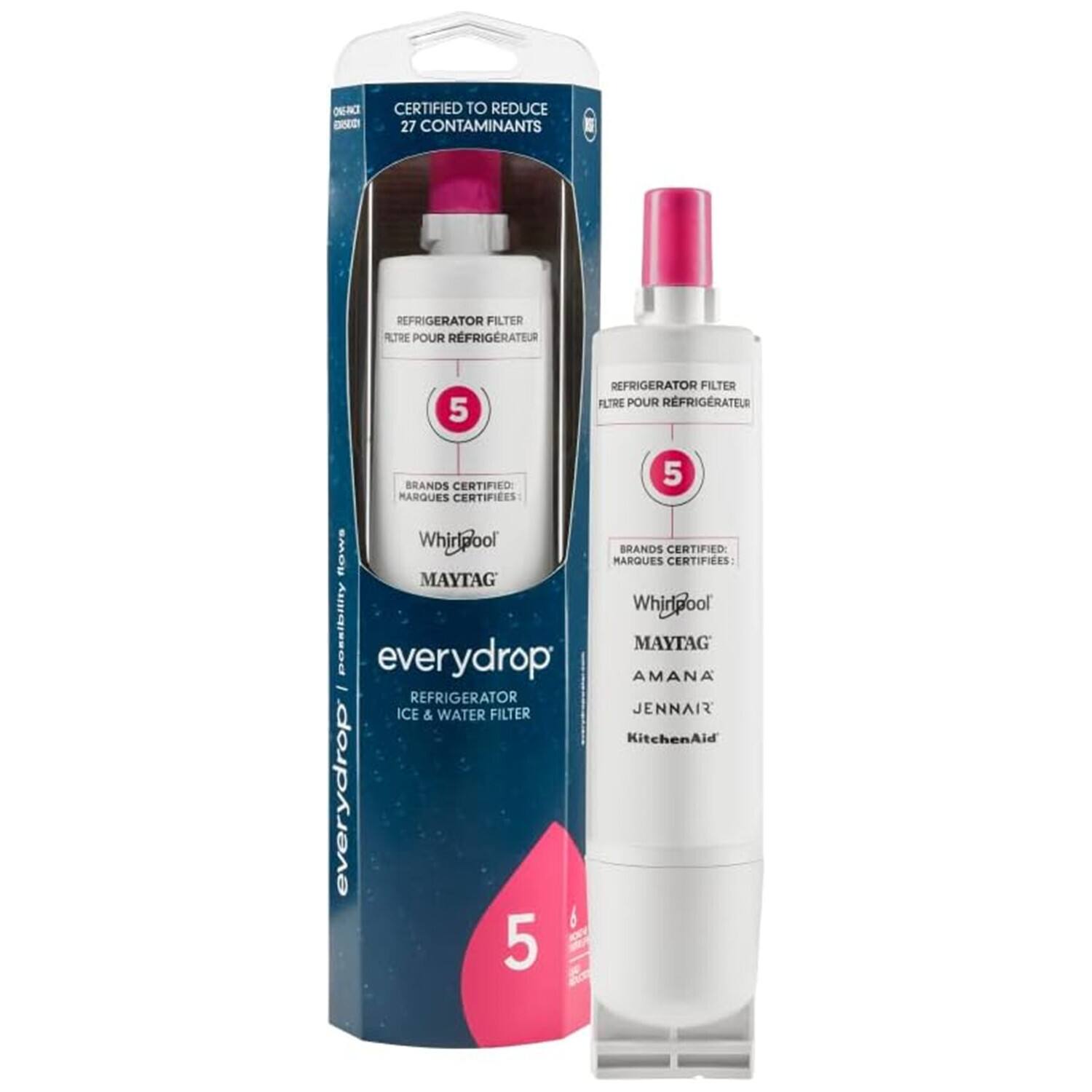 CERTIFIED TO REDUCE 27 CONTAMINANTS  
REFRIGERATOR FILTER  
FILTRE POUR REFRIGÉRATEUR  
5  
BRANDS CERTIFIED  
MARQUES CERTIFIÉES  
Whirlpool  
MAYTAG  
AMANA  
JENNAIR  
KitchenAid  
everydrop  
REFRIGERATOR ICE & WATER FILTER