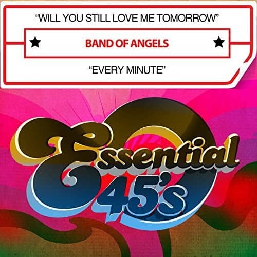 Band of Angels - Will You Still Love Me Tomorrow / Every Minute  - COMPACT DISCS
