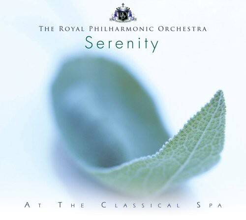 THE ROYAL PHILHARMONIC ORCHESTRA  
Serenity  
AT THE CLASSICAL SPA