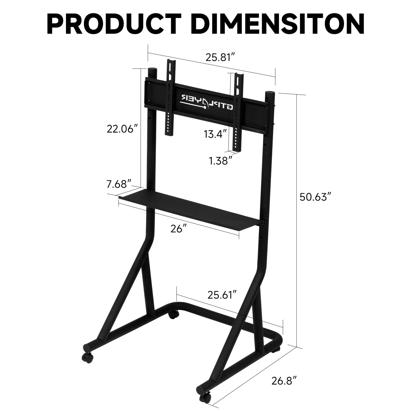 PRODUCT DIMENSION  
25.81"  
22.06"  
13.4"  
1.38"  
7.68"  
50.63"  
26"  
25.61"  
26.8"