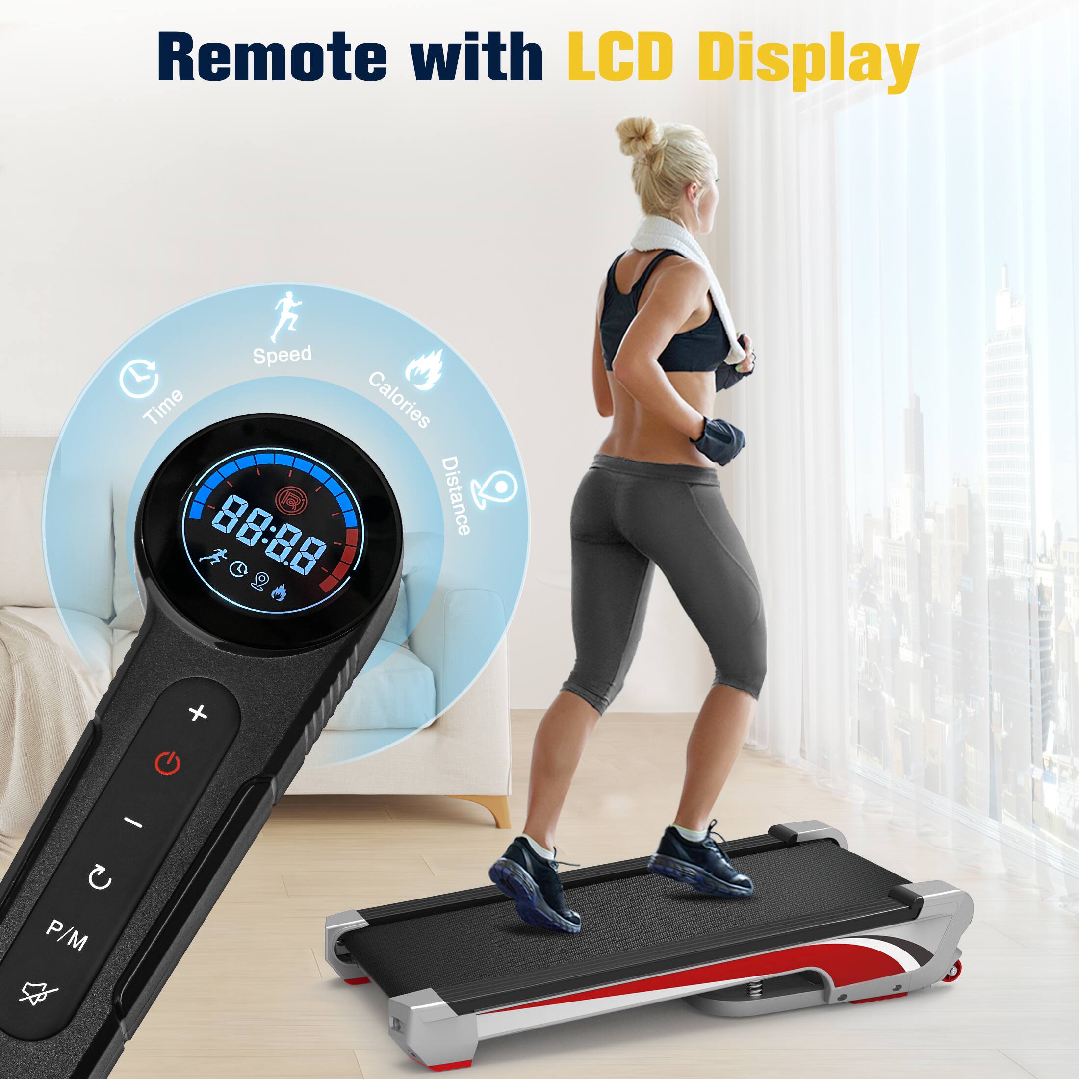 Remote with LCD Display
Speed
Time
Calories
Distance
P/M