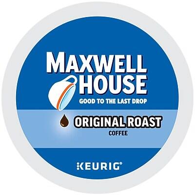 MAXWELL HOUSE  
GOOD TO THE LAST DROP  

ORIGINAL ROAST  
COFFEE  

KEURIG