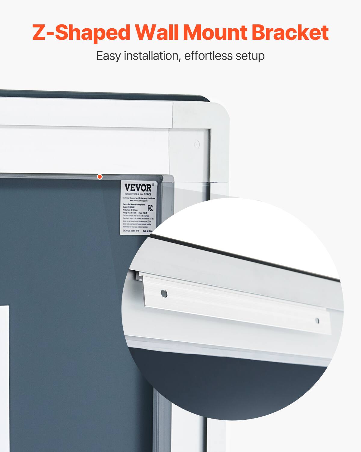 Z-Shaped Wall Mount Bracket  
Easy installation, effortless setup