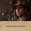 YOU ARE INDIANA JONES