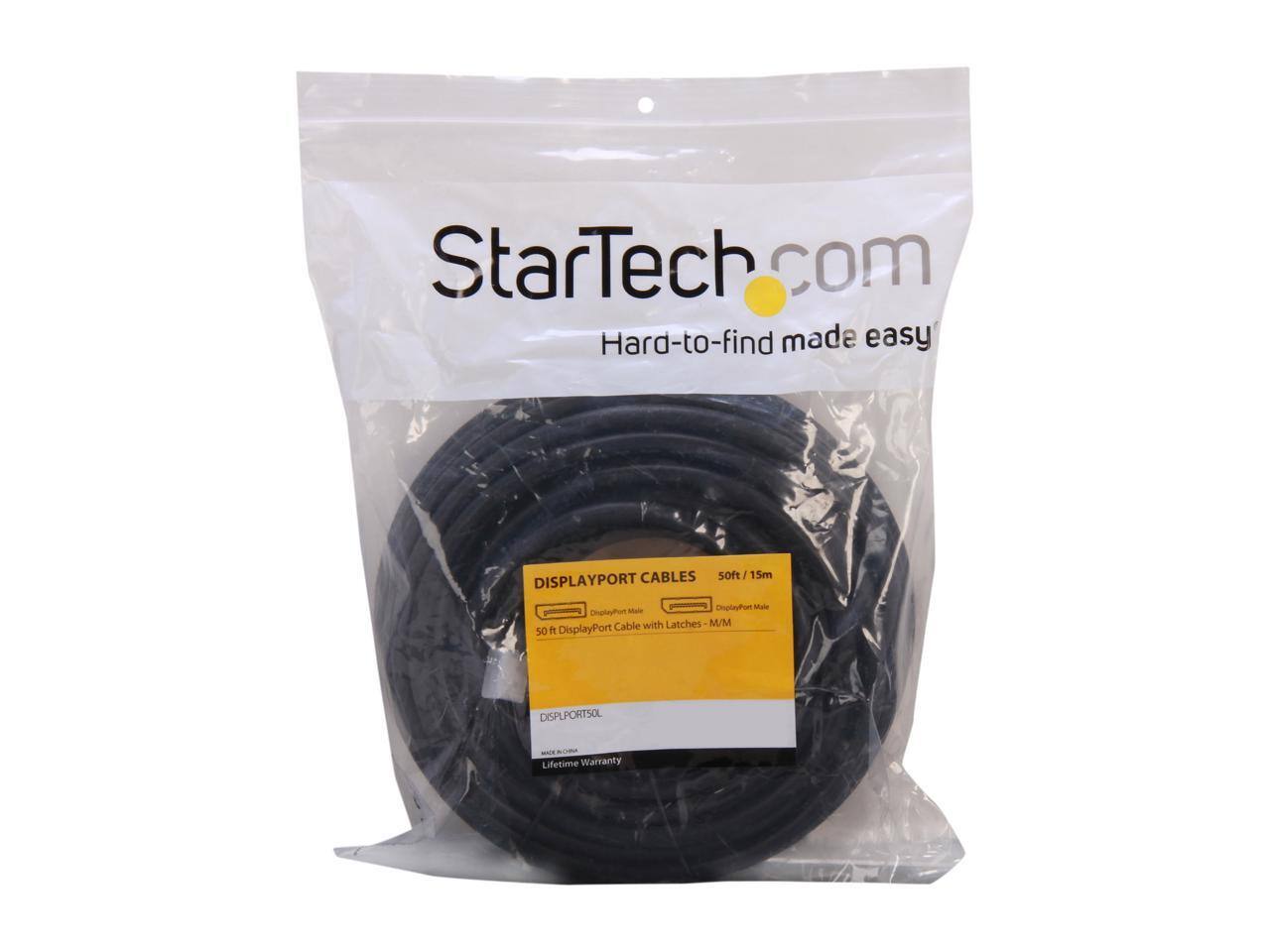 StarTech.com  
Hard-to-find made easy  

DISPLAYPORT CABLES  
50ft / 15m  
DisplayPort Male - DisplayPort Male  
50 ft DisplayPort Cable with Latches - M/M  

DISPLAYPORT50L  
Lifetime Warranty
