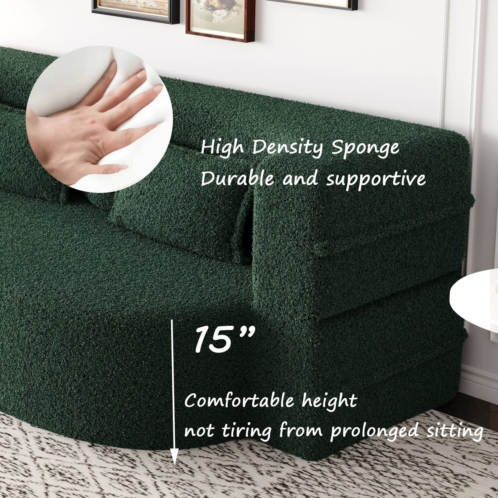 High Density Sponge  
Durable and supportive  

15"  
Comfortable height  
not tiring from prolonged sitting