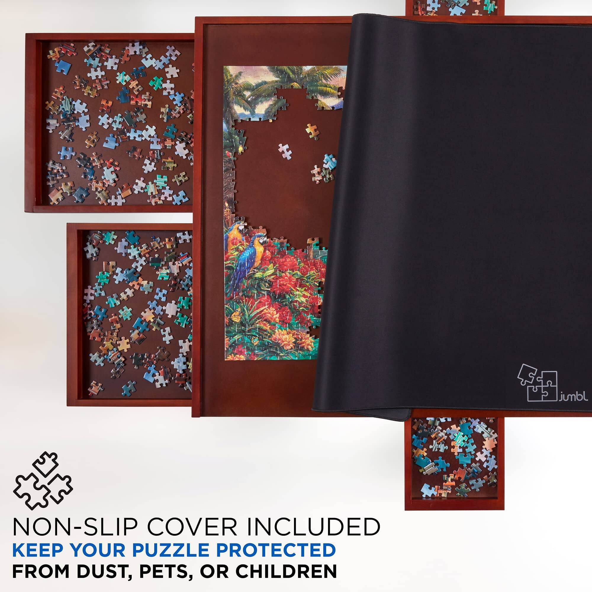 NON-SLIP COVER INCLUDED
KEEP YOUR PUZZLE PROTECTED FROM DUST, PETS, OR CHILDREN