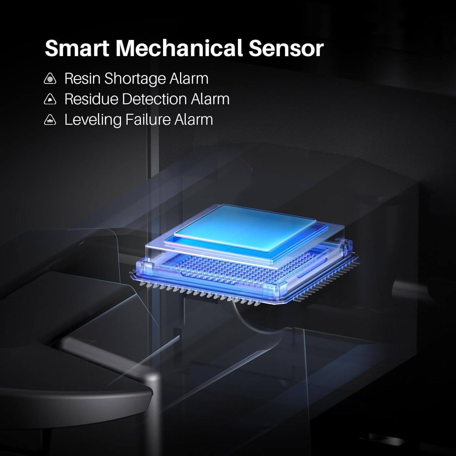 Smart Mechanical Sensor  
- Resin Shortage Alarm  
- Residue Detection Alarm  
- Leveling Failure Alarm